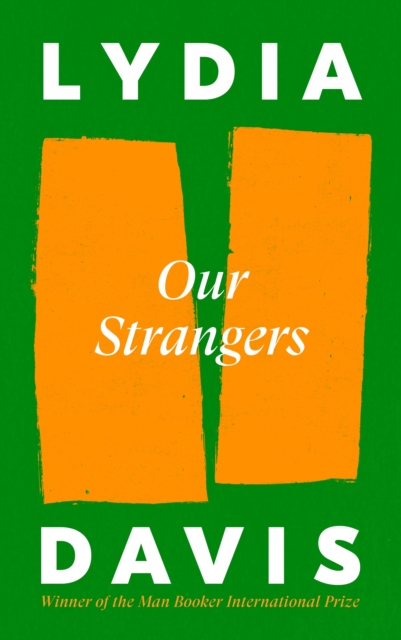 Our Strangers - Lydia Davis