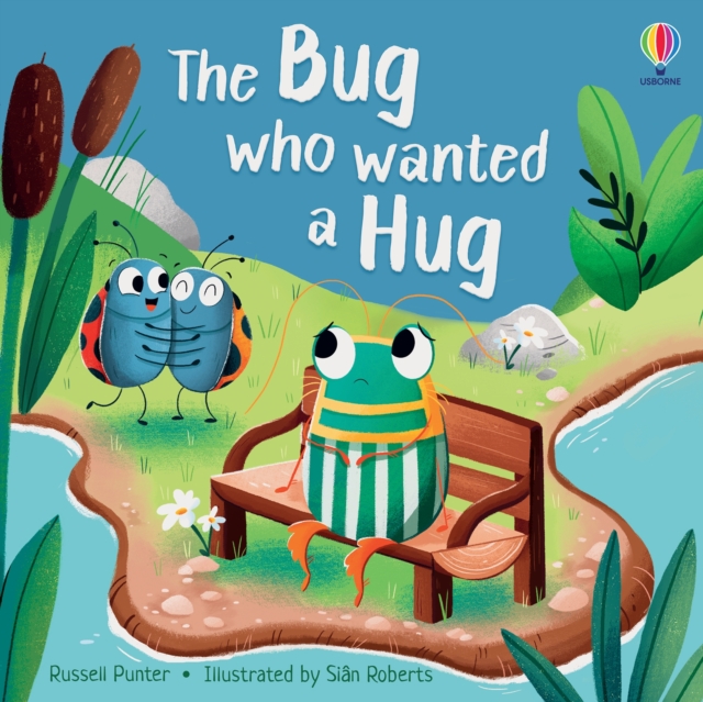 Bug who Wanted a Hug - Russell Punter