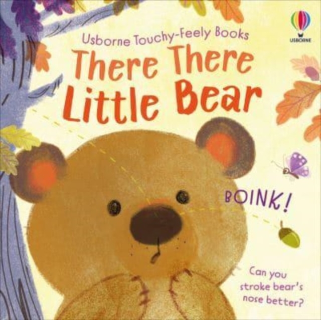 There There Little Bear - Anna Milbourne