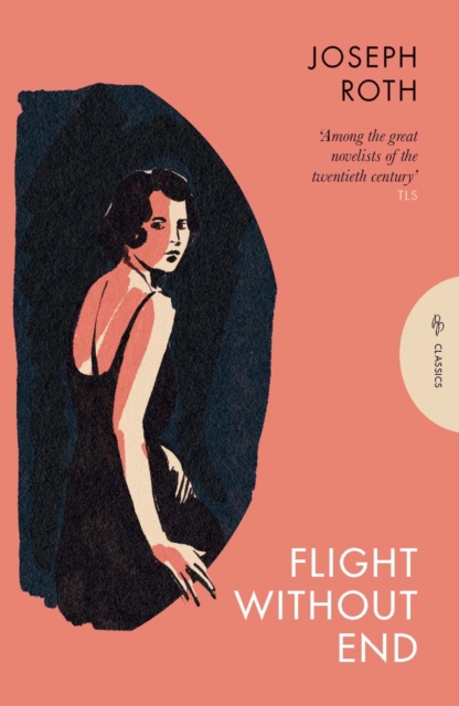 Flight Without End - Joseph Roth