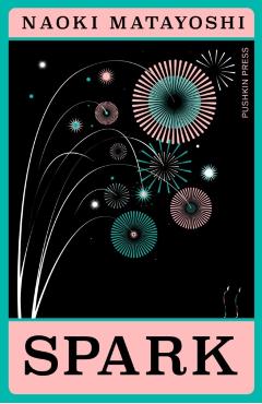 Spark - Naoki (author) Matayoshi
