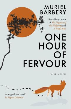 Coperta cărții 'One Hour of Fervour - Muriel Barbery'