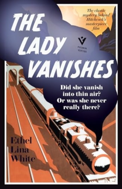 Lady Vanishes - Ethel Lina White