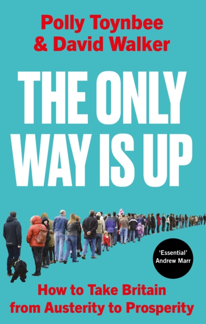 Only Way Is Up - Polly|walker Toynbee