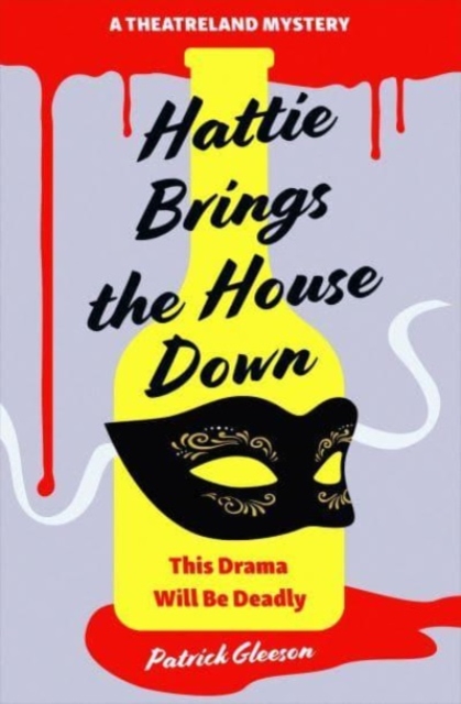 Hattie Brings the House Down - Patrick Gleeson