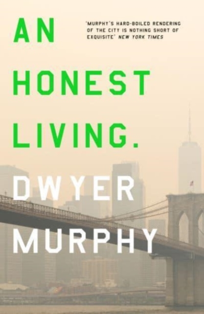 Honest Living - Dwyer Murphy