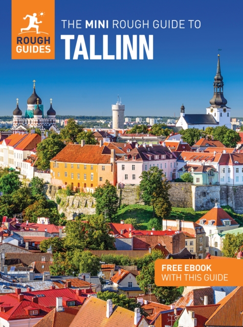 Mini Rough Guide to Tallinn: Travel Guide with eBook - Rough|himelfarb Guides