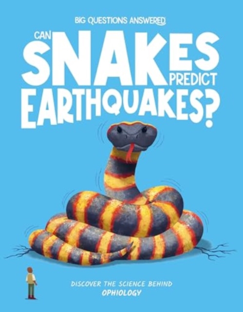 Can Snakes Predict Earthquakes? - Eliza Jeffrey