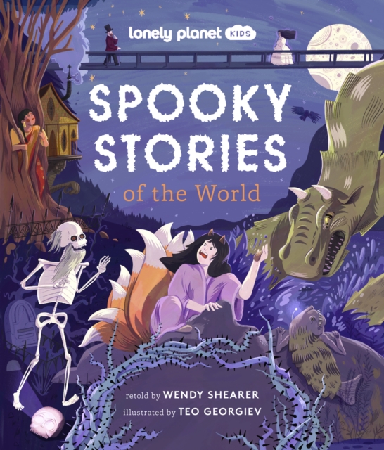 Lonely Planet Kids Spooky Stories of the World - Wendy Lonely Planet Kids|shearer