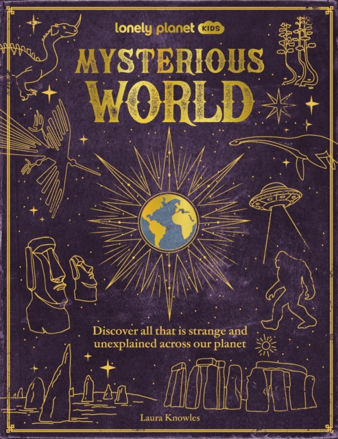 Lonely Planet Kids Mysterious World - 