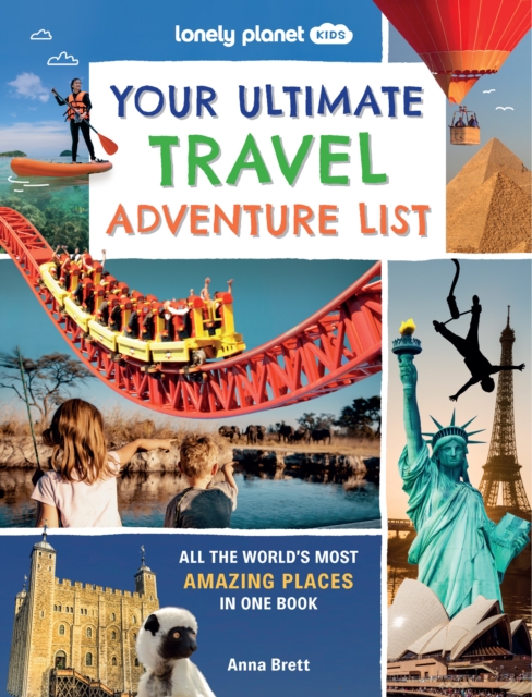 Lonely Planet Kids Your Ultimate Travel Adventure List - 