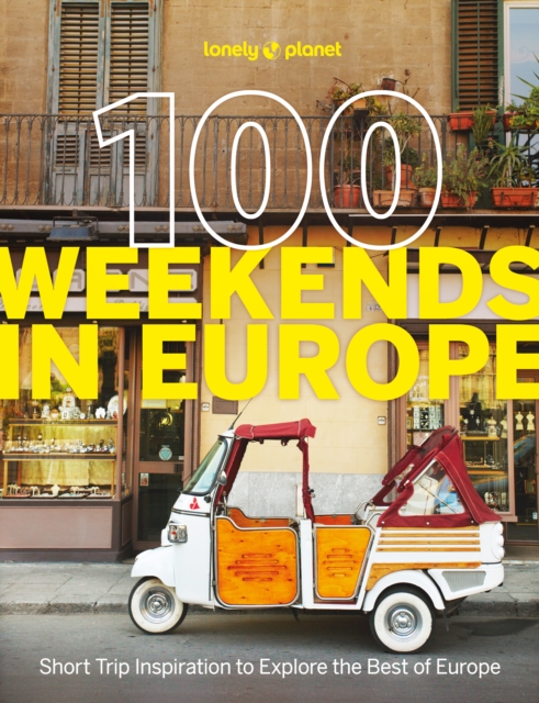 Lonely Planet 100 Weekends in Europe - 