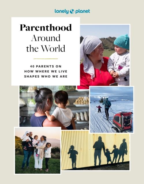 Lonely Planet Parenthood Around the World - 