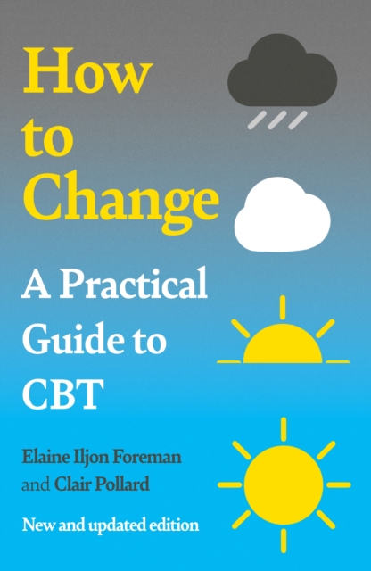 Practical Guide to CBT - Elaine Iljon Foreman