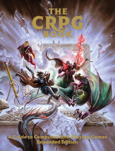 Coperta cărții 'CRPG Book: A Guide to Computer Role-Playing Games (Expanded Edition) -'
