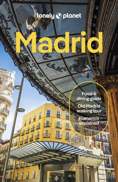 Lonely Planet Madrid - Felicity|diaz Lonely Planet|hughes