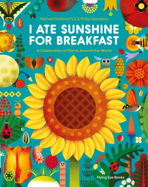 I Ate Sunshine for Breakfast - Michael Holland