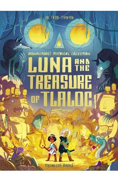 Poza produsului Luna and the Treasure of Tlaloc - Joe Todd Stanton