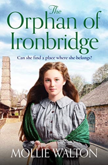 Orphan of Ironbridge - Mollie Walton