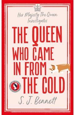 Coperta cărții 'Queen Who Came in from the Cold - S.j. Bennett'