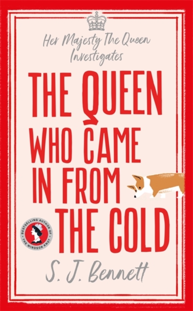 Queen Who Came in from the Cold - S.j. Bennett