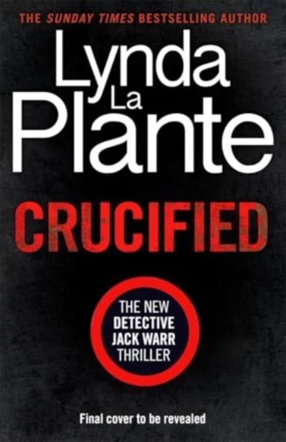 Crucified - Lynda La Plante