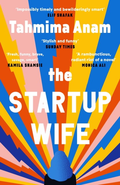 Startup Wife - Tahmima Anam