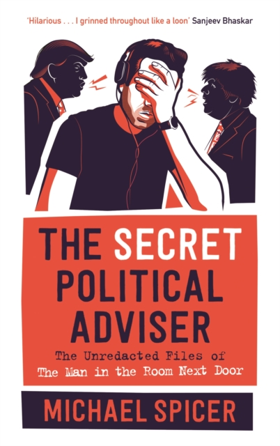 Secret Political Adviser - Michael Spicer