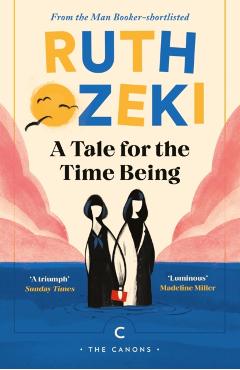 Coperta cărții 'Tale for the Time Being - Ruth Ozeki'
