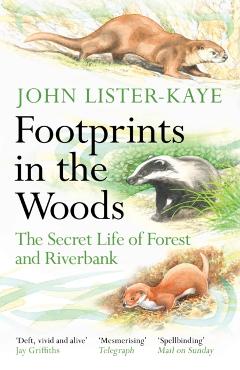 Coperta cărții 'Footprints in the Woods - Sir John Lister-kaye'