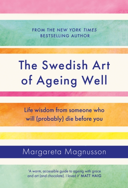 Swedish Art of Ageing Well - Margareta Magnusson