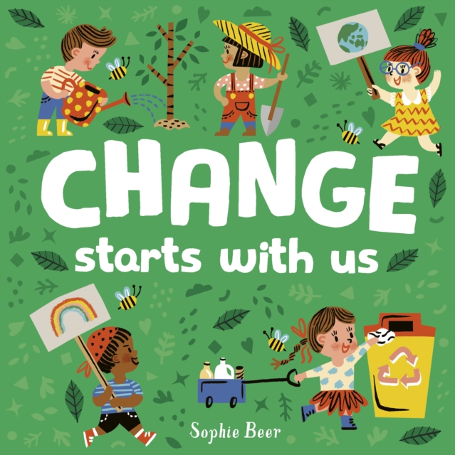 Change Starts With Us - Sophie Beer