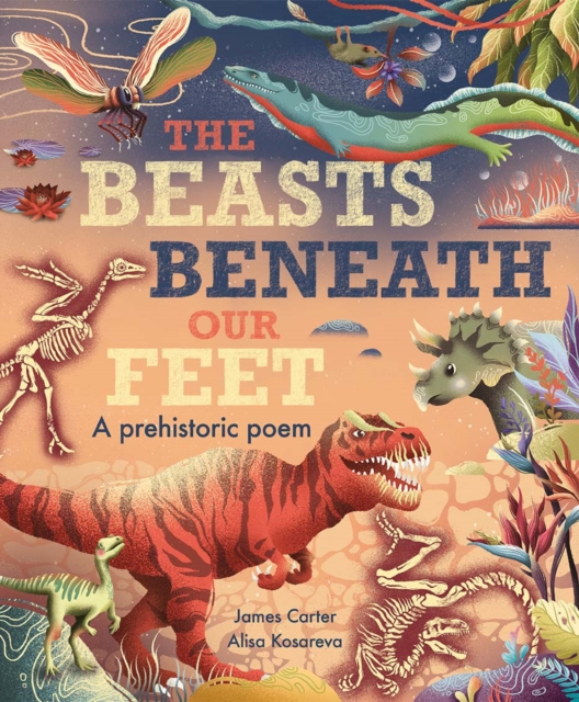 The Beasts Beneath Our Feet - James|kosareva Carter