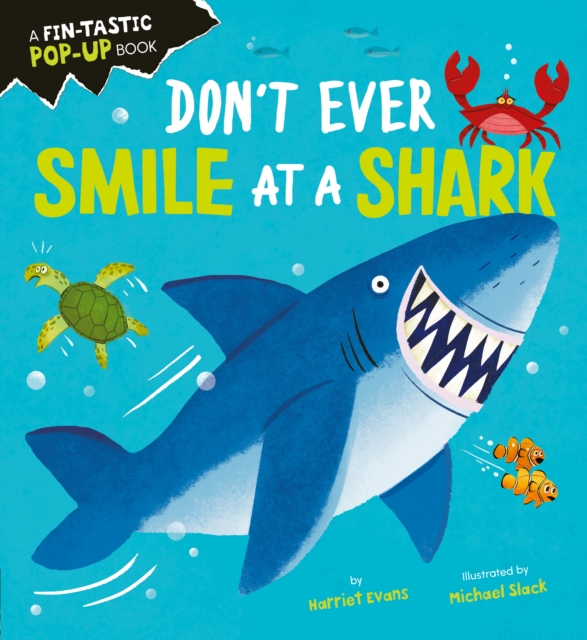 Don't Ever Smile at a Shark - Harriet Evans