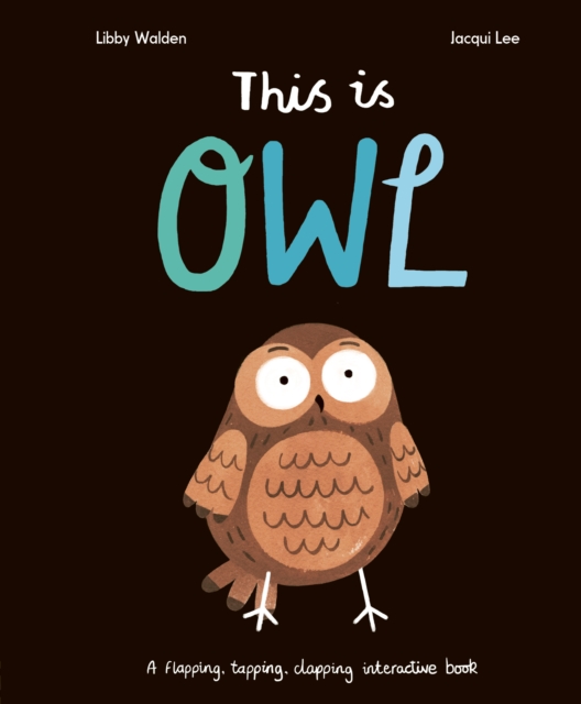 This Is Owl - Libby Walden