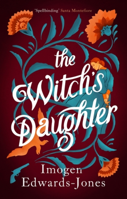 Witch's Daughter - Imogen Edwards-jones