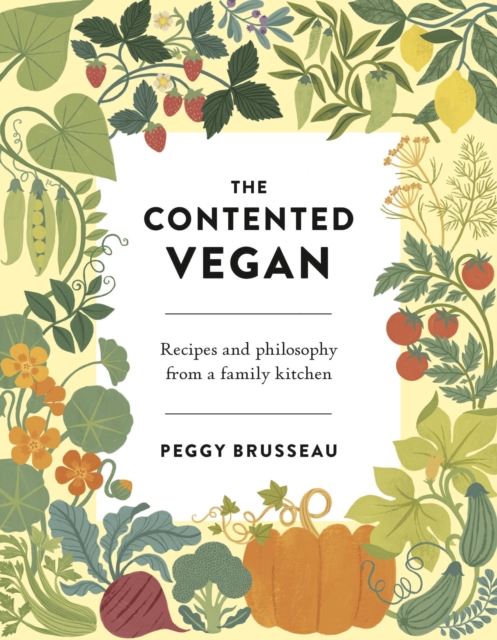 Contented Vegan - Peggy Brusseau