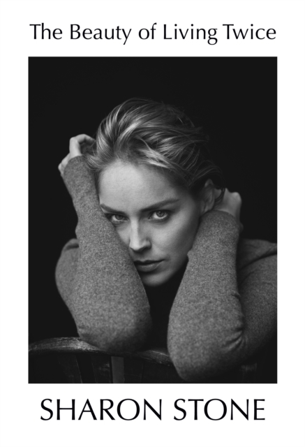 Beauty of Living Twice - Sharon Stone