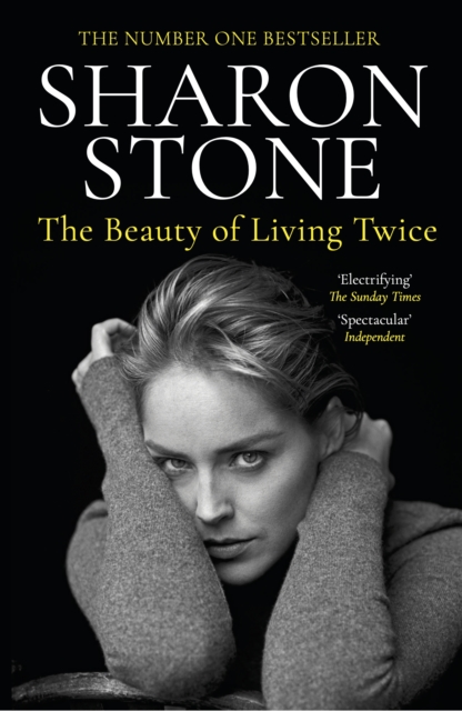 Beauty of Living Twice - Sharon Stone