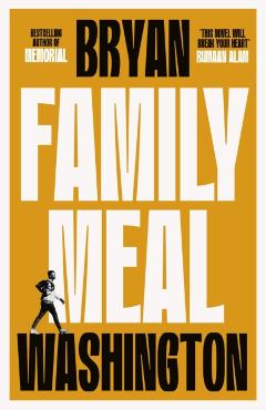 Poza produsului Family Meal - Bryan Washington