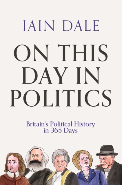 On This Day in Politics - Iain Dale