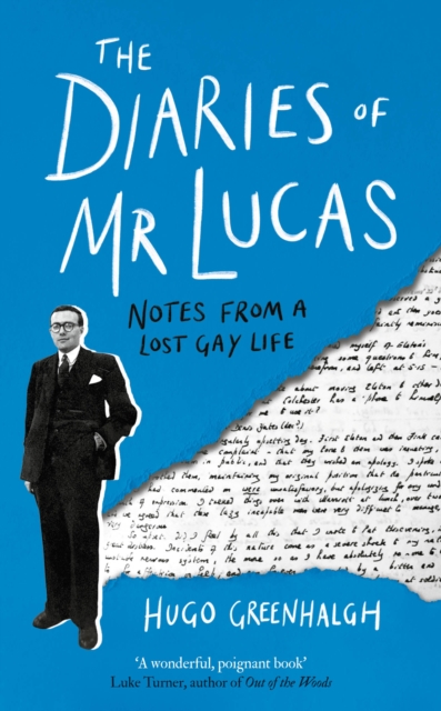 Diaries of Mr Lucas - Hugo Greenhalgh