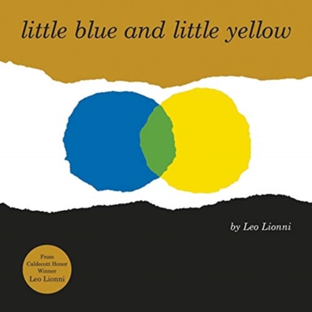 Little Blue and Little Yellow - Leo Lionni