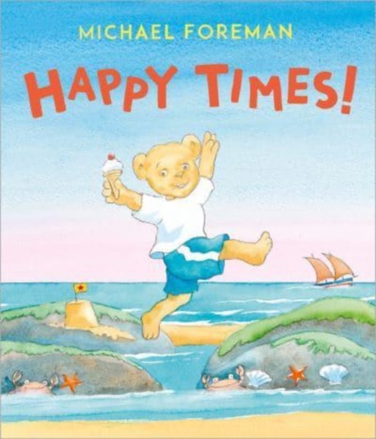 Happy Times! - Michael Foreman