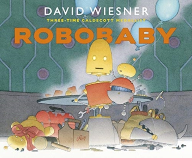 Robobaby - David Wiesner