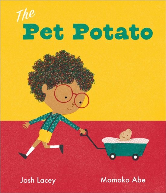 Pet Potato - Josh Lacey