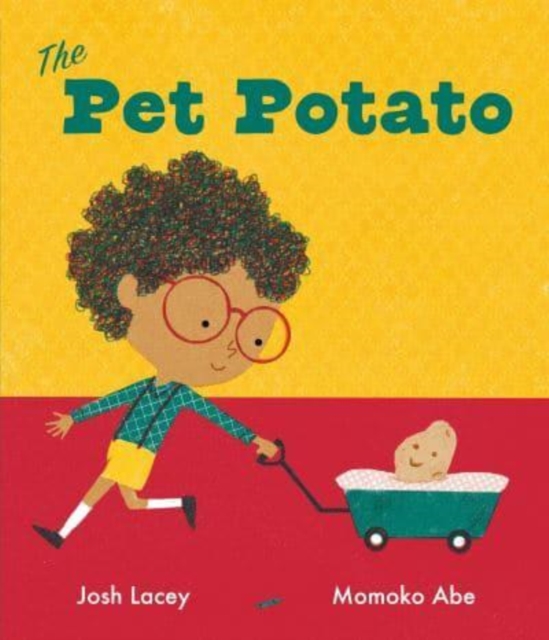 Pet Potato - Josh Lacey