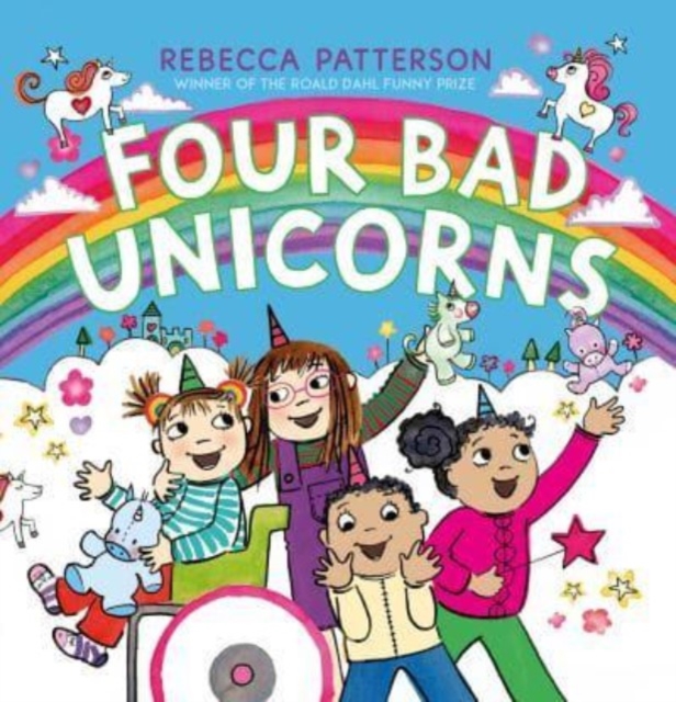 Four Bad Unicorns - Rebecca Patterson