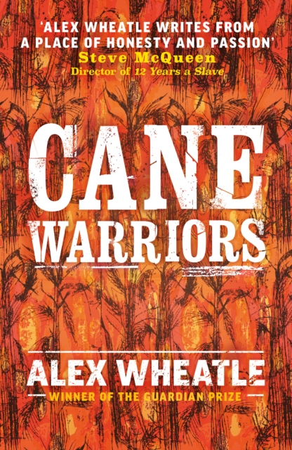 Cane Warriors - Alex Wheatle