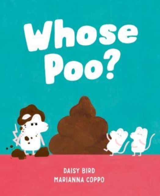 Whose Poo? - Daisy Bird